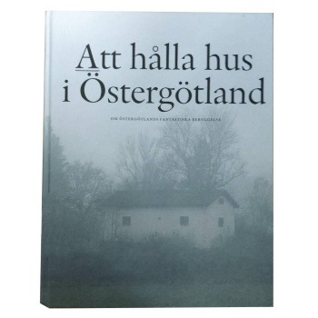 Att hålla hus i Östergötland Produktkategori: Böcker & Bilder. Köp hos Byggnadsvardskompaniet.se